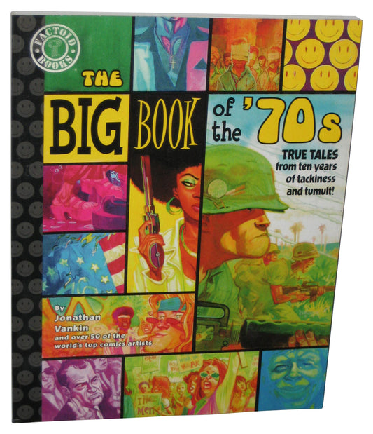 The Big Book of '70s (2000) Paperback Book - (True Tales From 10 Years of Tackiness And Tumult)