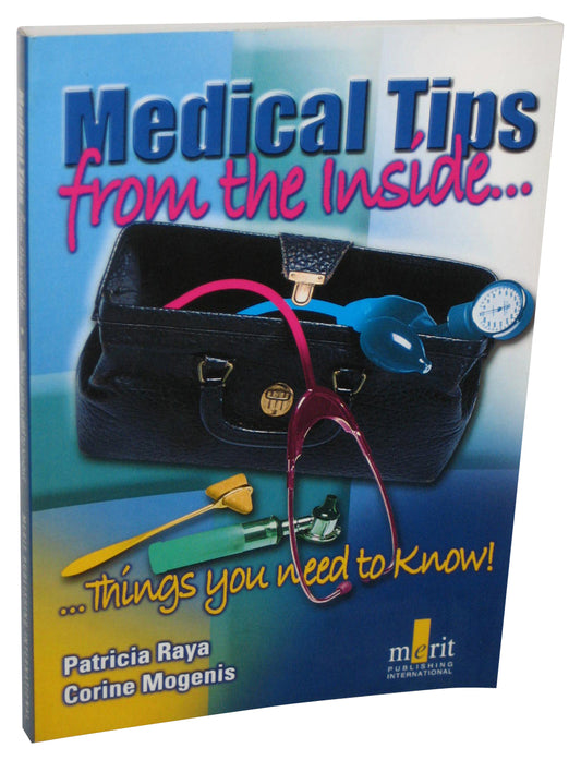 Medical Tips From The Inside (2008) Paperback Book - (Things You Need To Know)