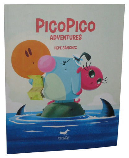 PicoPico Adventures Sallybooks Paperback Book - (Pepe Sanchez)