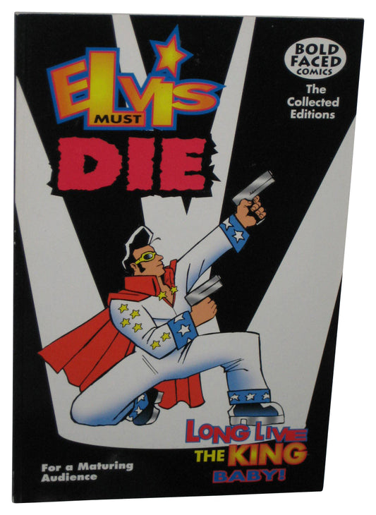 Elvis Must Die (2000) Bold Face Comics Paperback Book