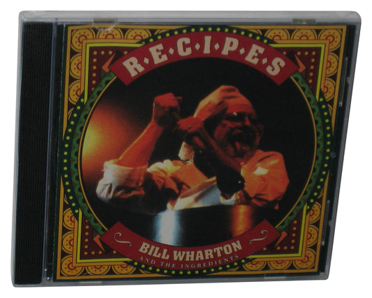 Bill Wharton And The Ingredients Recipes (1999) Audio Music CD