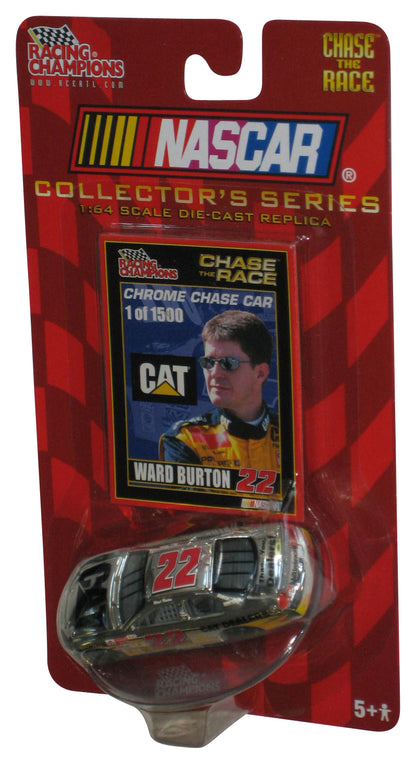 Nascar Racing Champions Chase The Race (2007) Ertl Ward Burton CAT Chrome Car #22