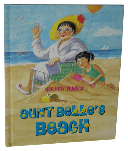 Aunt Belle's Beach (1994) Hardcover Book - (Marjory Wunsch)