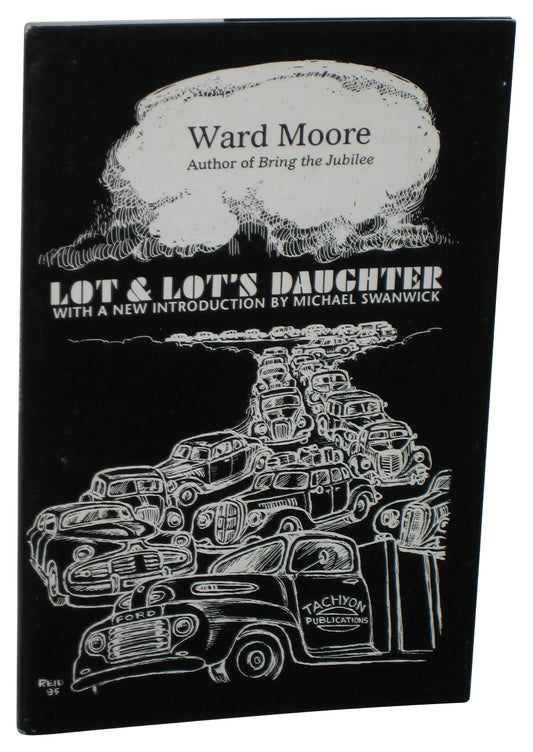 Lot & Lot's Daughter New Introduction Michael Swanwick (1996) Paperback Book - (Ward Moore)