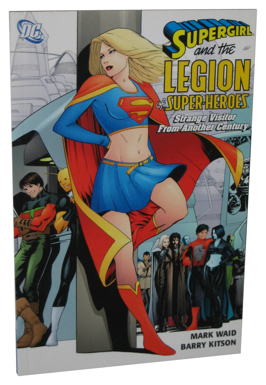 DC Supergirl And The Legion of Super-Heroes Vol. 3 Strange Visitor From Another Century (2006) Paperback Book
