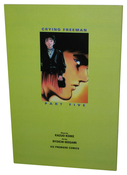 Crying Freeman Part Five Viz Premiere Comics (1993) Anime Comic Book No. 10