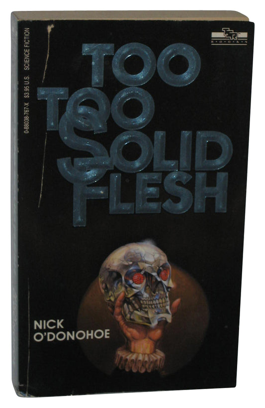 Too Too Solid Flesh (1989) Paperback Book - (Nick O'Donohoe)
