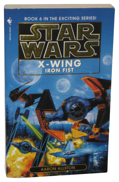 Star Wars X-Wing Iron Fist (1998) Bantam Paperback Book Vol. 6