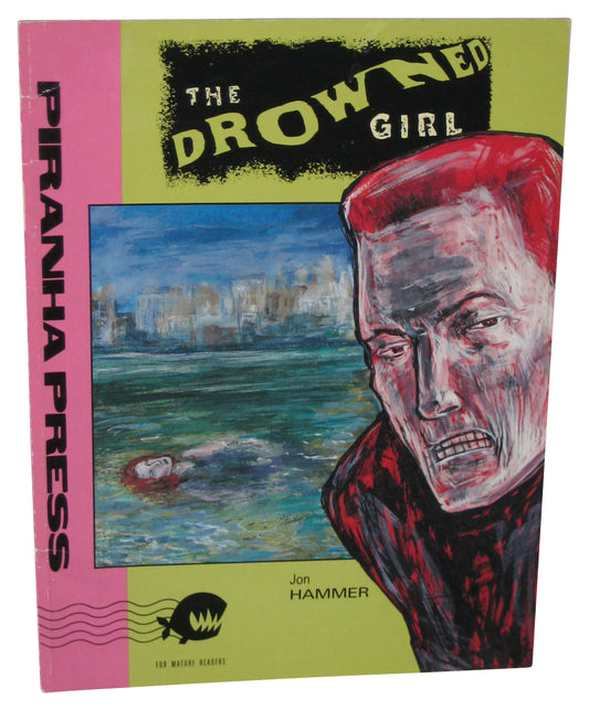 Drowned Girl Piranha Press Paperback Book - (Jon Hammer)