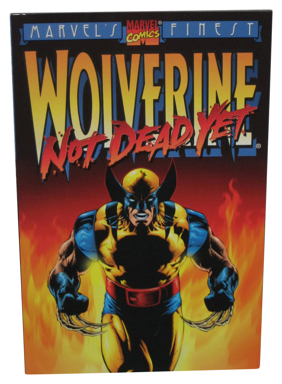 Marvel Comics Wolverine Not Dead Yet (1998) Paperback Book