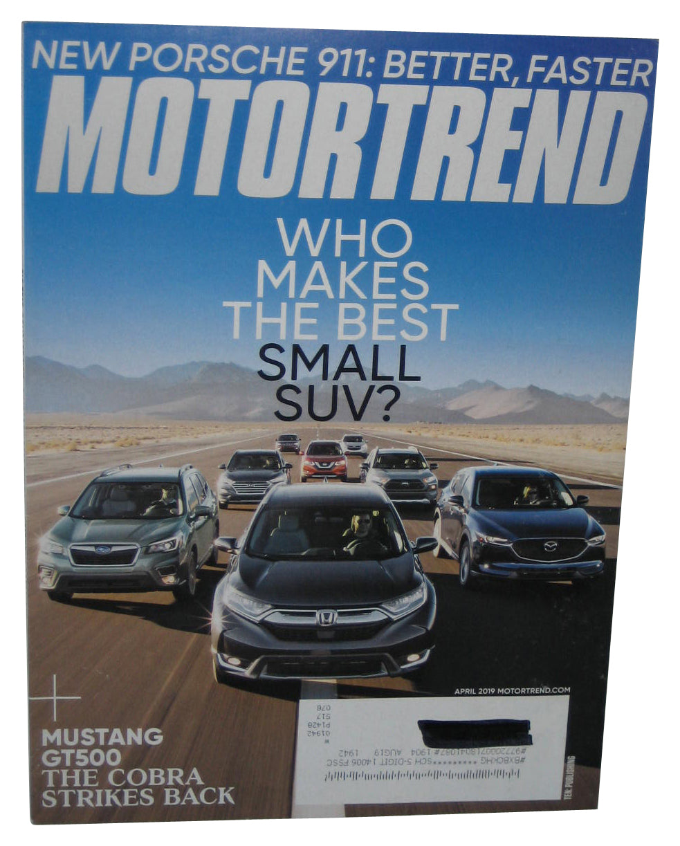MotorTrend April 2019 Vol. 71. No. 4 Magazine Book - (Mustang GT500 Cobra Strikes Back Cover)
