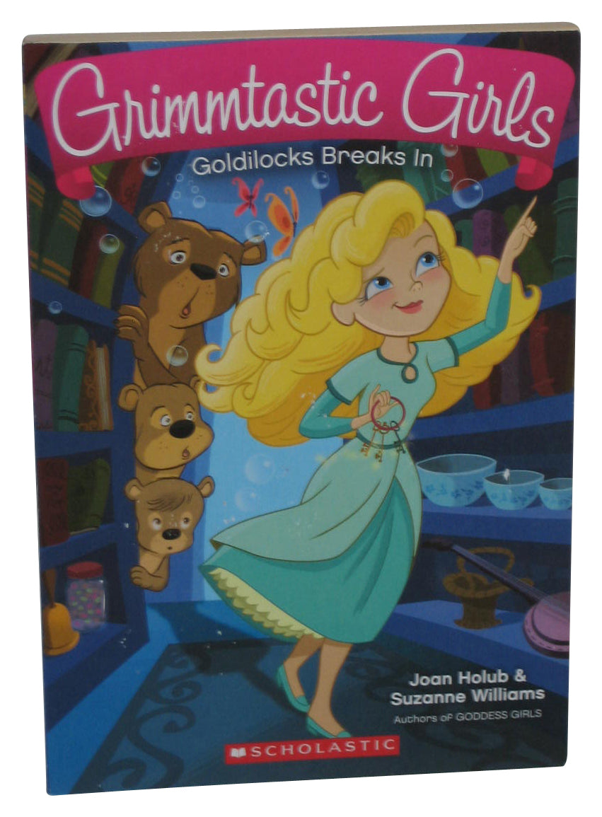 Goldilocks Breaks In Grimmtastic Girls (2015) Paperback Book #6
