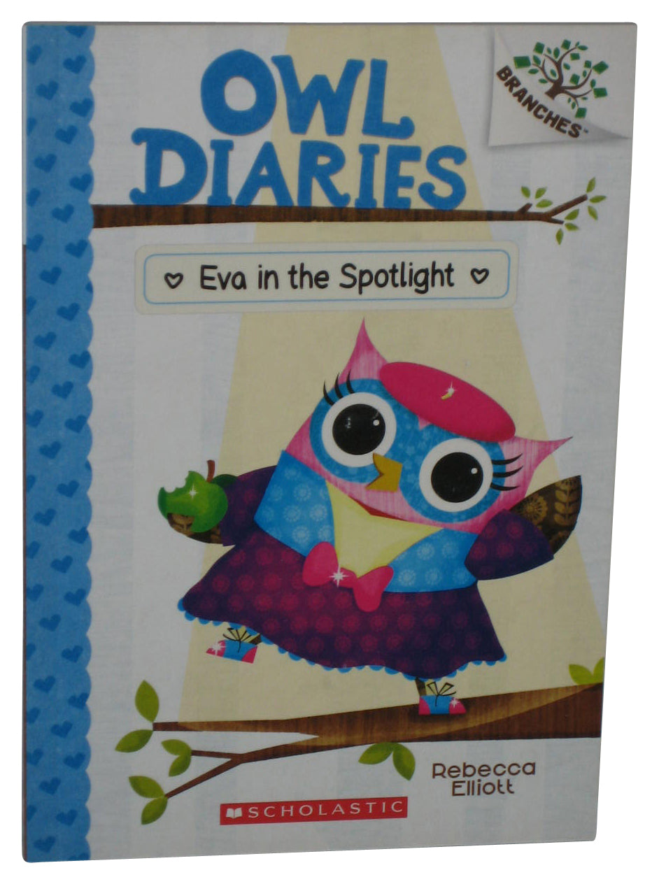 Eva In The Spotlight A Branches Owl Diaries (2020) Paperback Book #13