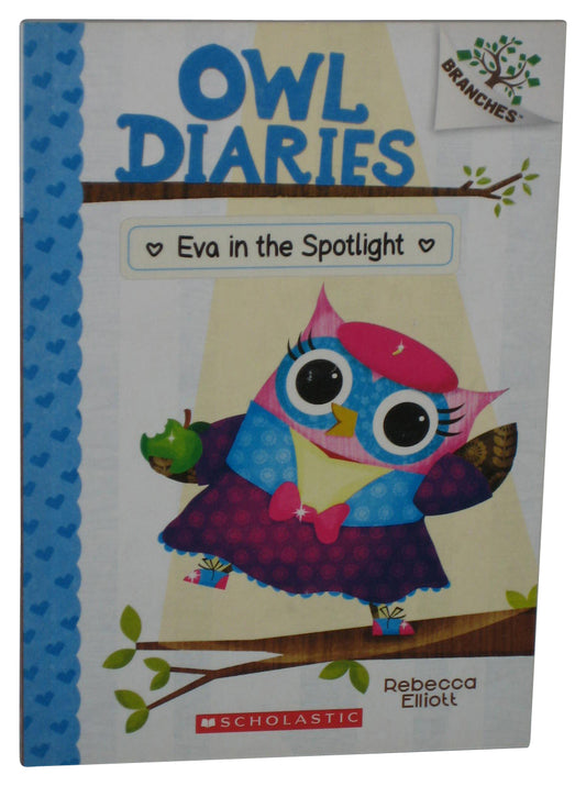 Eva In The Spotlight A Branches Owl Diaries (2020) Paperback Book #13