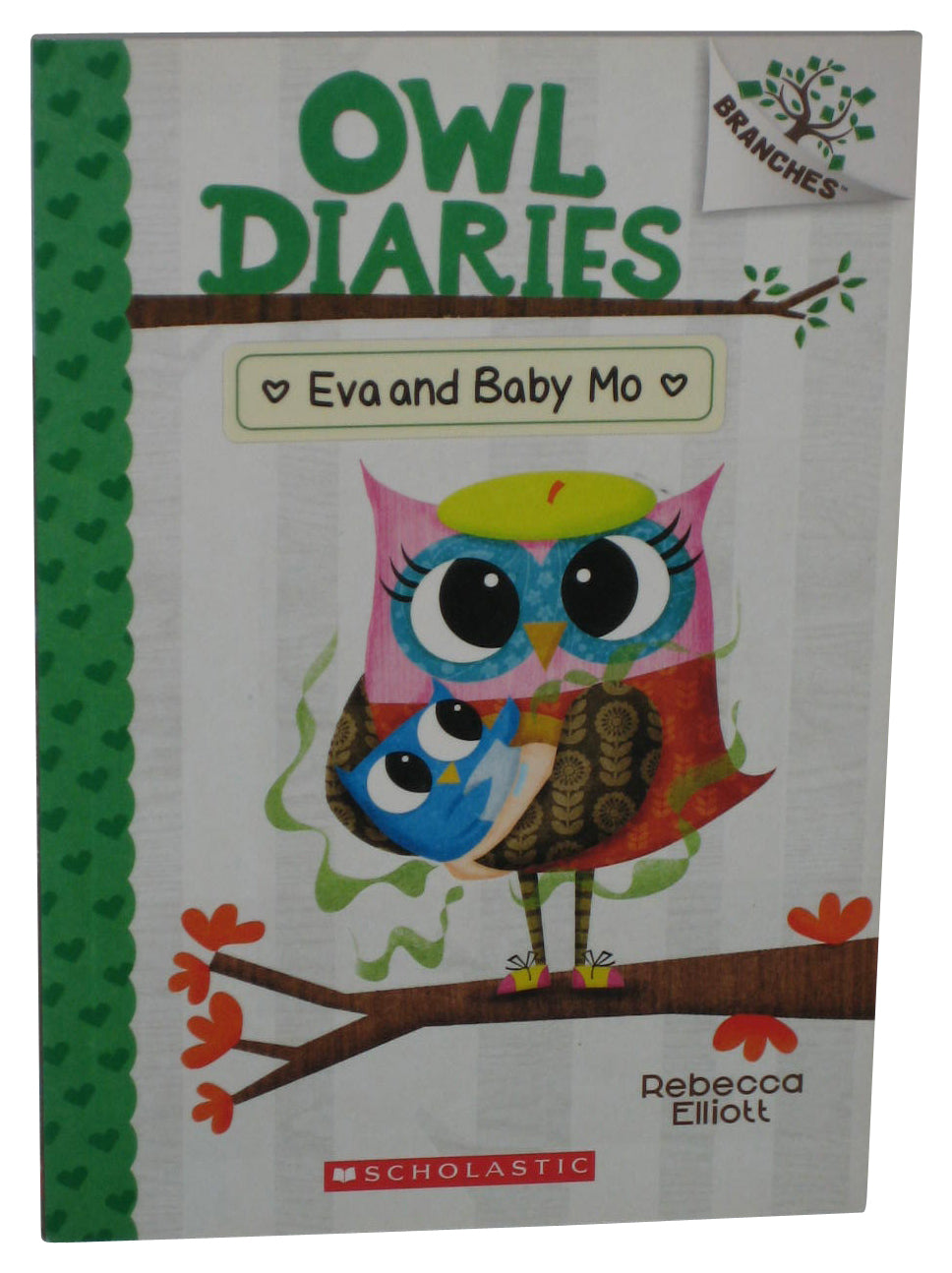 Eva and Baby Mo A Branches Owl Diaries (2019) Paperback Book #10