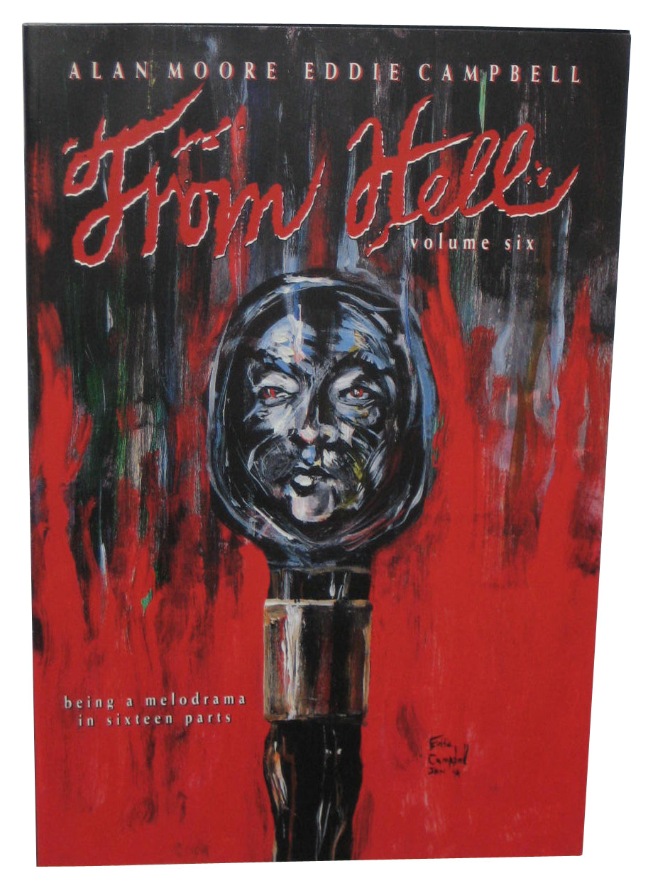 From Hell Being A Melodrama In Sixteen Parts Vol. 6 (1991) Tundra Paperback Book