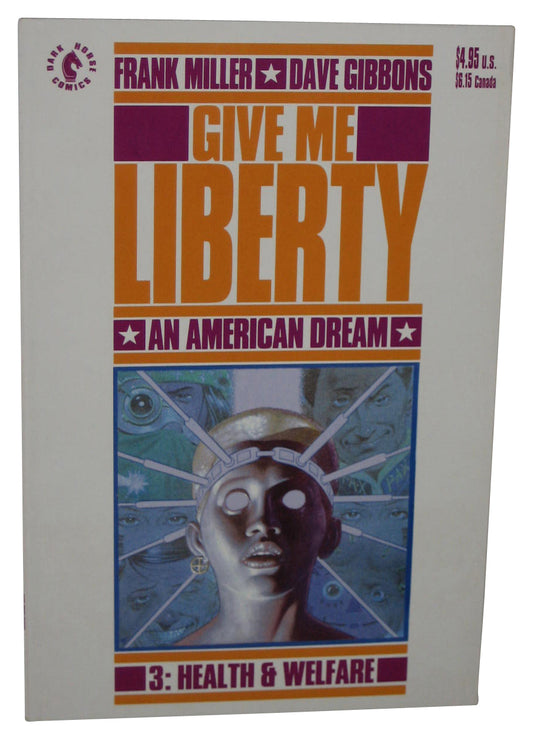 Give Me Liberty Vol. 3 Health & Welfare (1990) Dark Horse Paperback Book - (An American Dream)