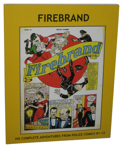 Firebrand His Complete Adventures From Police Comics #1-13 (2016) Paperback Book