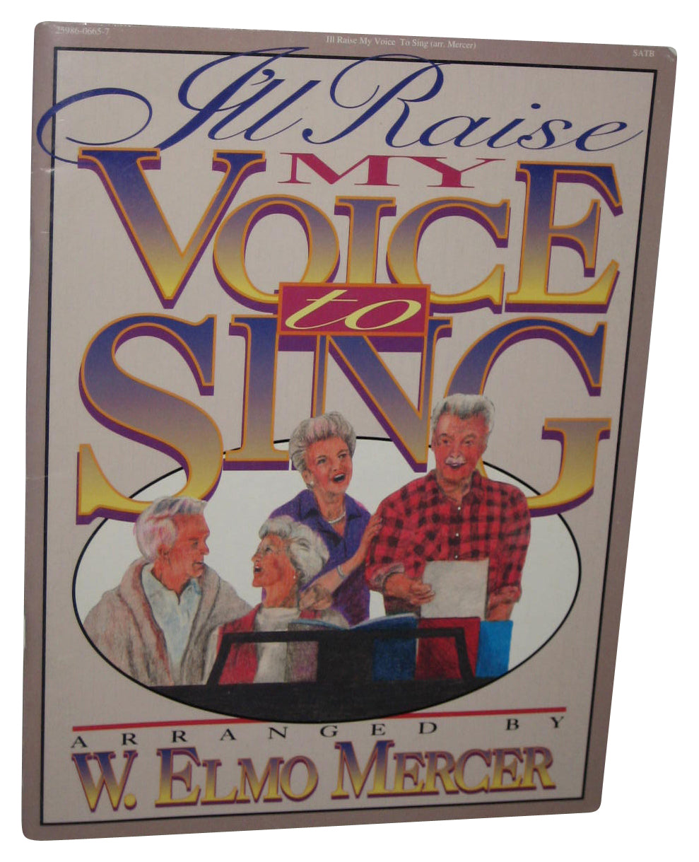 I'll Raise My Voice To Sing (1994) Paperback Book - (W. Elmo Mercer)