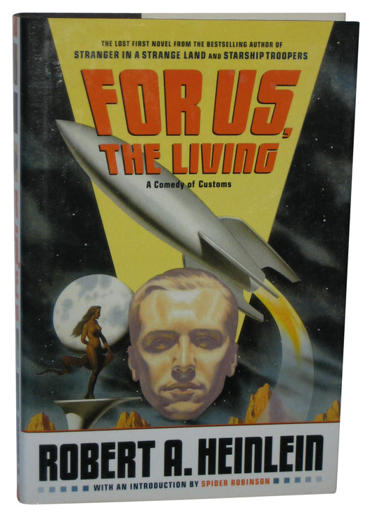 For Us The Living A Comedy of Customs (2003) Hardcover Book