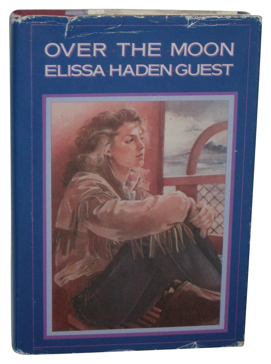 Over The Moon (1986) Hardcover Book - (Elissa Haden Guest)