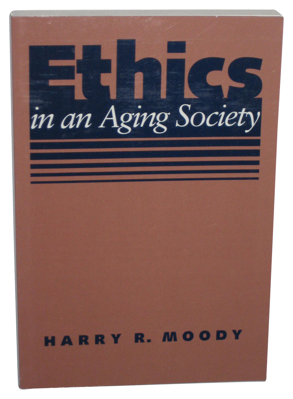 Ethics In An Aging Society Paperback Book - (Harry R. Moody)