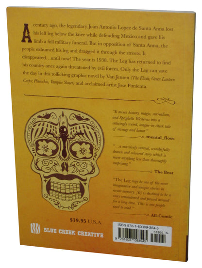 The Leg (2014) Paperback Book - (Remarkable Reappearance of Santa Anna's Disembodied Limb)