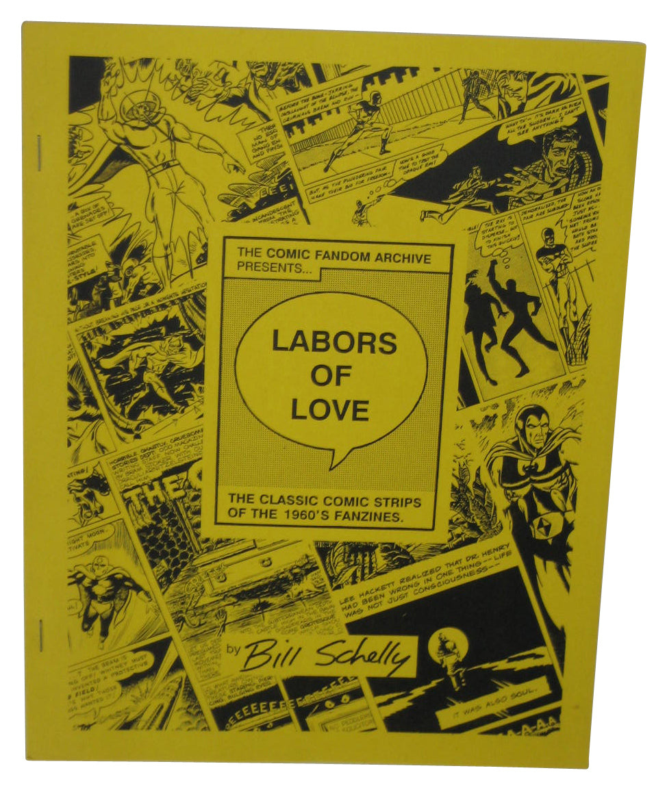 The Comic Fandom Archive Labors of Love Paperback Book - (Bill Schelly)
