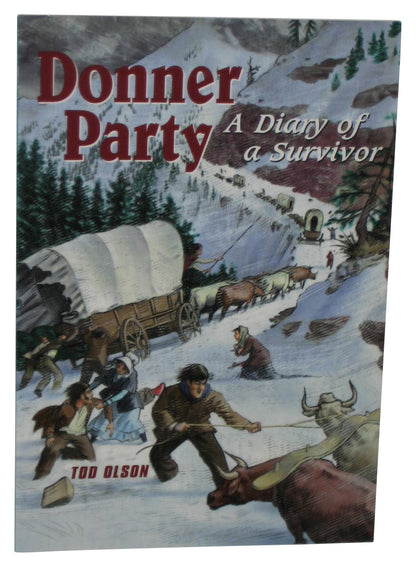 Donner Party A Diary of A Survivor Houghton Mifflin (2005) Paperback Book