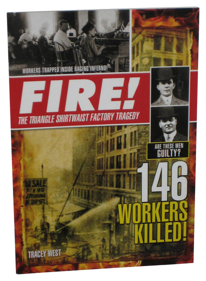 Fire! The Triangle Shirtwaist Factory Tragedy (2009) Paperback Book