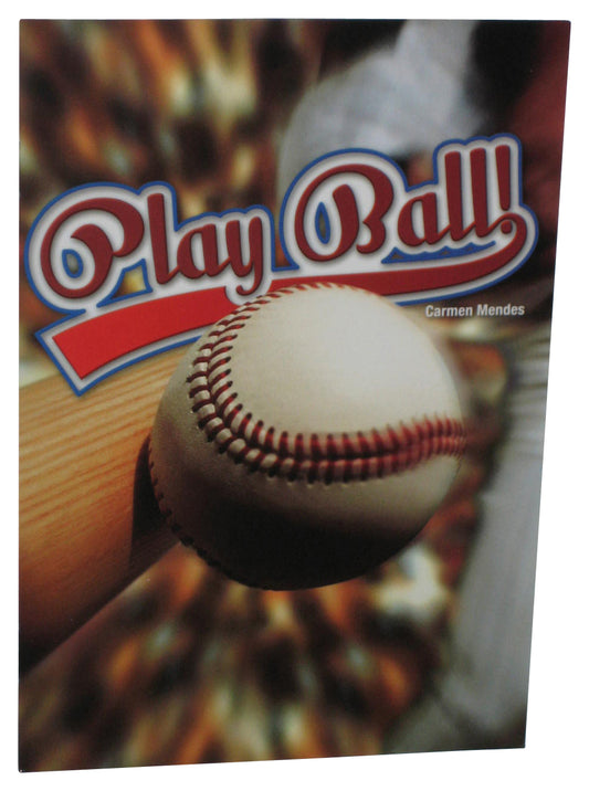 Play Ball (2014) Houghton Mifflin Paperback Book - (Carmen Mendes)