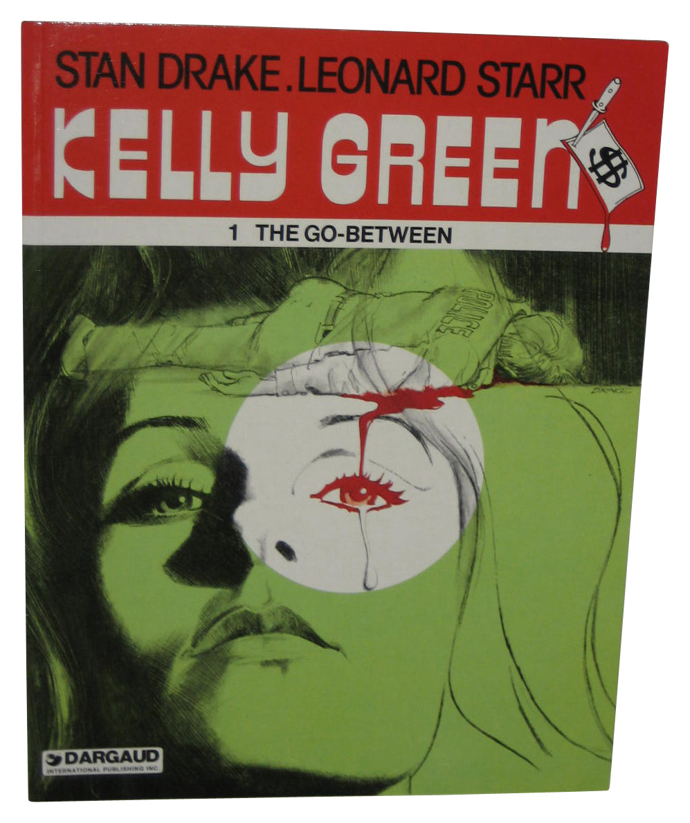 Kelly Green 1 The Go-Between Dargaud (1989) Paperback Book - (Stan Drake / Leonard Starr)