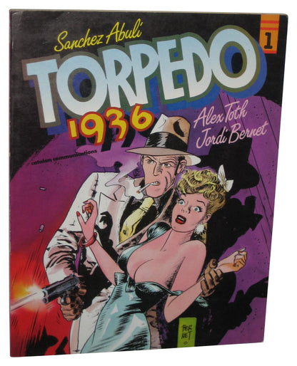 Sanchez Abuli Torpedo 1936 Vol. 1 (1988) Paperback Book - (Alex Toth / Jordi Bernet)