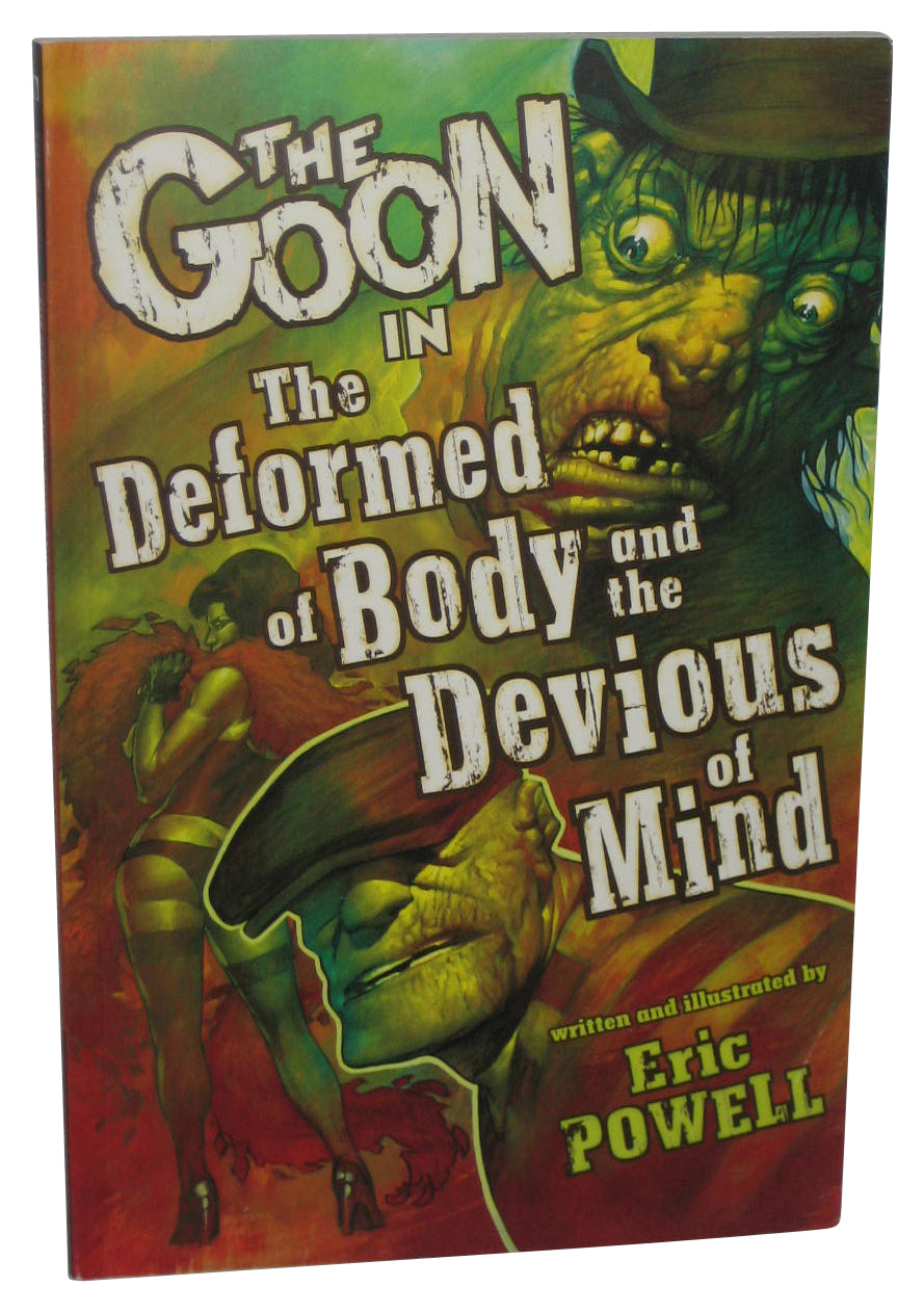 The Goon Vol. 11 (2012) Dark Horse Paperback Book - (The Deformed of Body And Devious of Mind)