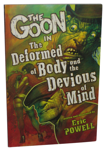 The Goon Vol. 11 (2012) Dark Horse Paperback Book - (The Deformed of Body And Devious of Mind)
