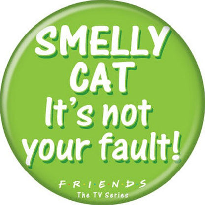 Friends Smelly Cat Not Your Fault Green Licensed 1.25 Inch Button 83067