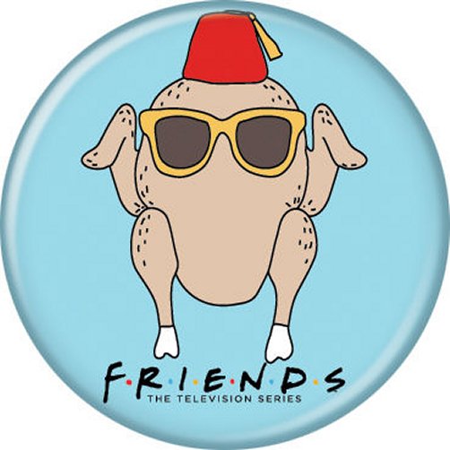 Friends Turkey Licensed 1.25 Inch Button 87850