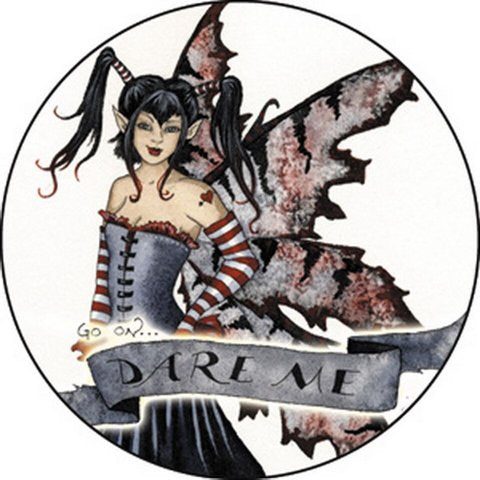 Amy Brown Dare Me Button B-3589