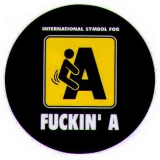 International Symbol For Fuckin A Button BB1454