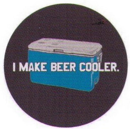 I Make Beer Cooler Button NB4126