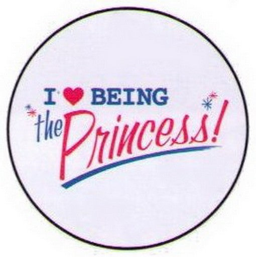 I Love Being The Princess Button DB3219