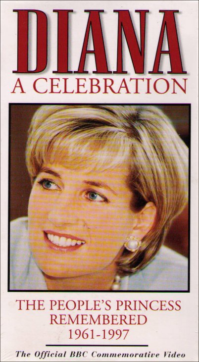 Diana A Celebration (1999): The People's Princess Remembered 1961-1997 VHS Tape