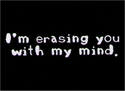 I'm Erasing You With My Mind Magnet DM2212