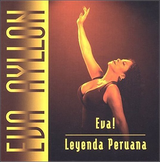 Eva Ayllon Leyenda Peruana Music CD