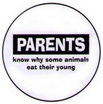 Parents Know Why Animals Eat Young Button GB1526