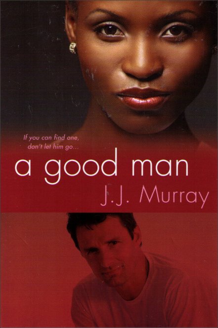 A Good Man Paperback Book - (J.J. Murray)