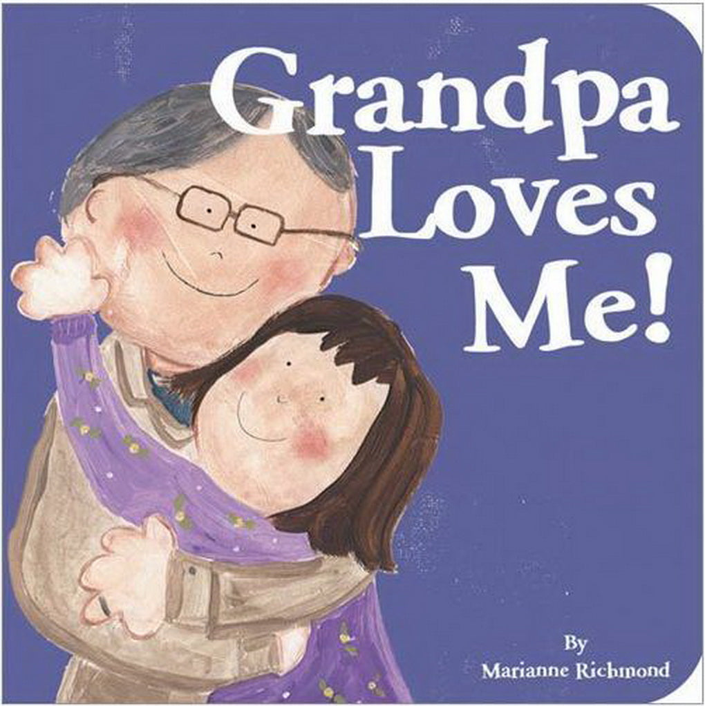 Grandpa Loves Me! Kids Childrens Board Book - (Marianne Richmond)