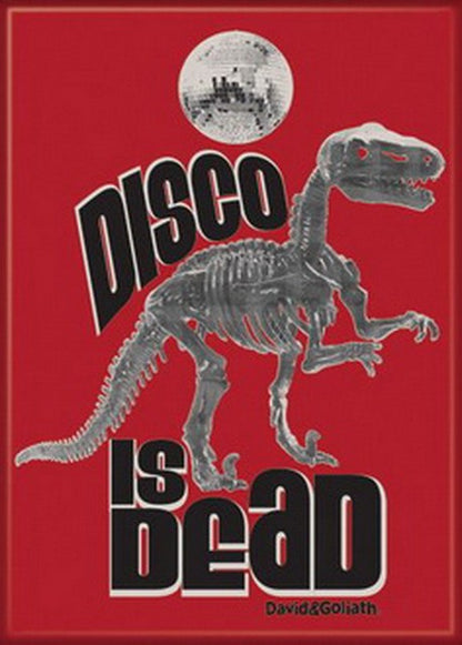 David and Goliath Disco Is Dead Magnet 20061DG