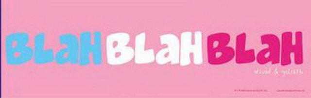 David and Goliath Blah Blah Bumper Sticker 45046S