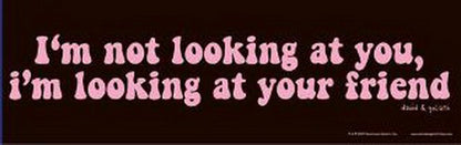 David and Goliath Not Looking At You Bumper Sticker 45050S